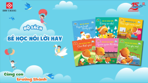 Sách Bé Học Nói Lời Hay - Cảm Ơn Yêu Thương Chúc Mừng Động Viên Khích Lệ Khen Ngợi - Đinh Tị