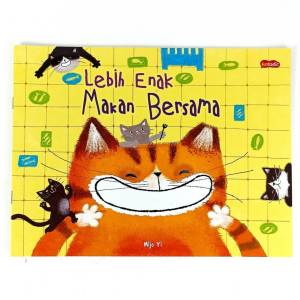 M&C! Lebih Enak Makan Bersama - Buku Cerita