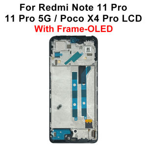 AMOLED For Xiaomi Redmi Note 11 Pro 4G LCD 2201116TG Touch Screen Digitizer with Frame For Redmi Note11Pro 5G 21091116I LCD