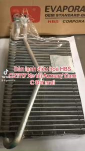 Dàn lạnh điều hoà HBS CZ1117 Xe tải Auman/ Cam C Đời mơi