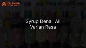 Syrup Denali Rasa HAZELNUT 750 ml Premium Sirup Flavoured Minuman Bartender Kopi Dll
