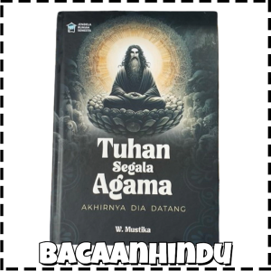 Buku Tuhan Segala Agama Hindu W Mustika