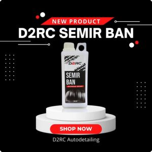 Semir ban motor mobil dashboard D2RC kualitas premium awet tahan lama tampak basah 1 liter