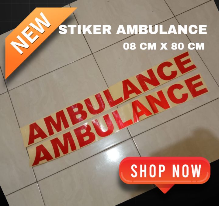 Stiker Tulisan Ambulance Ukuran 08 Cm X 80 Cm