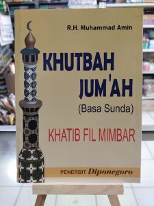 Khutbah Jumat Khatib Fil Mimbar ku Basa Sunda