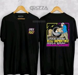KAOS SPEK KULI LUPAKAN SEORANG KULI SEPERTIKU PERGILAH BERSAMA SARJANA PILIHANMU-DTF NGECOR