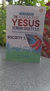 Memadukan 78 Karakter Yesus Dengan Society 5.0