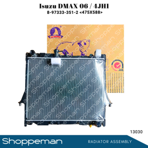 13030 ISUZU DMAX 2006 4JH1 RADIATOR ASSEMBLY M/T 475x588x26mm PA26 1ROW 8-97333-351-2 8-97333351-0