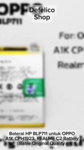 Baterai Batrai Batre HP OPPO A1K CPH1923 REALME C2 BLP711 BLP 711 BLP-711 ORI 100%