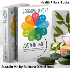 📘 Book: Sustain Me by Barbara O’Neill (Paperback)  Guide to Comprehensive Naturopathic Books - Herbal Remedy Books and Herbal Medicine Books - Encyclopedia of Herbs