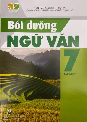 Sách - Bồi Dưỡng Ngữ Văn 7 Tập 1 ( Kết Nối Tri Thức Và Cuộc Sống )