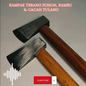 Kampak Baja Super  Kapak tebang Bambu / kayu  Kampak Cacah Tulang sapi - Kampak Djamin gagang