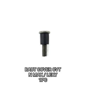 Baut Cover CVT N-Max - Baud Penutup Tutup CVT Yamaha NMax Lexi Lexy Aerox 155