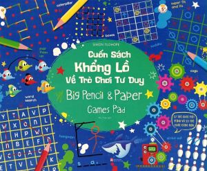 Cuốn Sách Khổng Lồ Về Trò Chơi Tư Duy - Big Pencil And Paper Games Pad