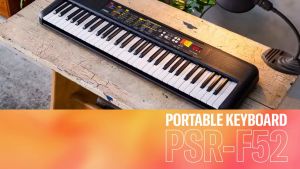 [Tặng Tai Nghe Giáo Trình Phủ Phím Khoá Học] Đàn Organ Keyboard 61 Phím Yamaha PSR-F52 Bản Nội Địa TRUNG/Nhật