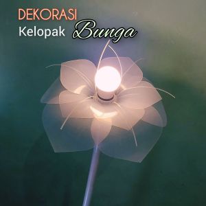 kelopak Bunga lampu dekorasi wedding.fibber mika. cup kelopak