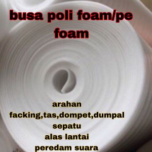 busa pe foam facking tas 2mm 3mm 4mm lebar 120 x 5mter