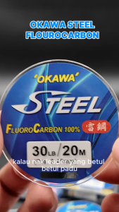 OKAWA FLUOROCARBON 100% LEADER LINE (20M) Okawa Steel Fishing Tali Tangsi Tali Pancing Mancing Kuat