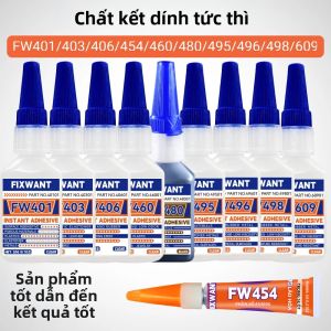 Keo Dán Tức Thời Dòng FW401-609 Siêu Dính Đa Năng Chất Kết Dính Lỏng Cyanoacrylate Dùng Cho Nhiều Mục Đích