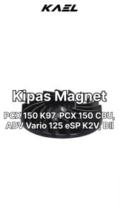 Kipas Pendingin Magnet PCX 150 Old New ADV 150 Vario New eSP LED New Old Techno FI Helm In STD 125 150 2012 2015 2018 2022 Magnit Generator Fan Radiator