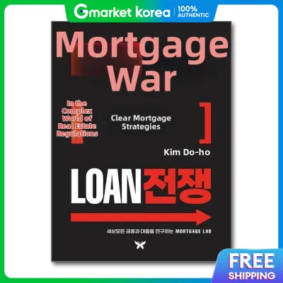 The Loan War - Clear Loan Strategies in Complex Real Estate Regulations