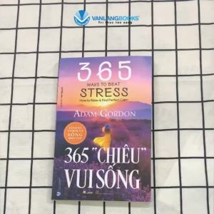 Sách - 365 "Chiêu" Vui Sống - Adam Gordon-Vanlangbooks