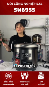 Nồi cơm điện công nghiệp SOWUN SW6955 5.5LIT lòng nồi hợp kim nhômphủ lớp chống dính cao cấp
