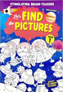 LETS FIND THE PICTURE BOOK 1-BOOK 4 STIMULATING BRAIN-TEASERS - MIND TO MIND
