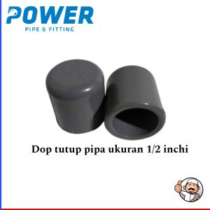 Dop pipa power max ukuran 1/2 inchi tutup Pralon CAP