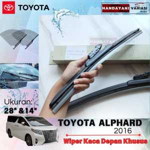 Wiper Kaca Depan Khusus Toyota Alphard 2016 Ukuran 28 Inch 14 Inch 1 Set 2 Pcs