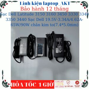 Sạc laptop Dell Latitude 3150 3160 3450 3330 3340 3350 3440 Sạc Dell 19.5V-3.34A/4.62A-65W/90W chân kim to(7.4*5.0mm)