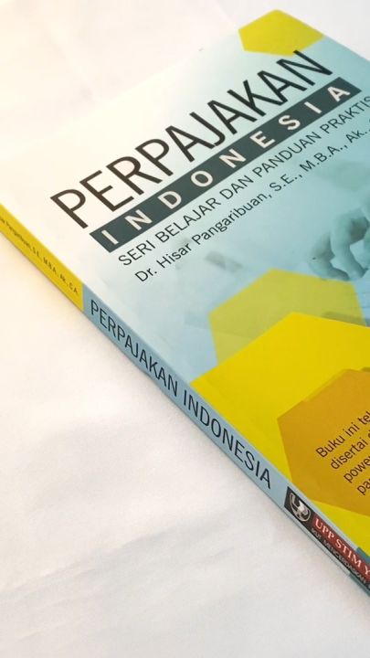 Buku Pajak / Perpajakan Indonesia : Seri Belajar dan Panduan Praktis / Buku Pajak STIM YKPN