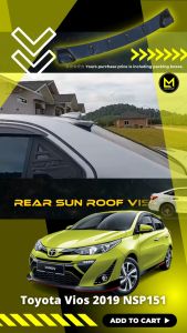 Toyota Vios 2019 - 2022 Toyota Vios NCP151 NSP151 Rear Roof Window Visor Rear Sun Roof Visor Rear Window Visor Top Spoiler