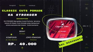 CLASSIC CUTS POMADE AROMA GA STRONGER WATERBASED - STRONG HOLD 85 GRAM GRATIS SISIR