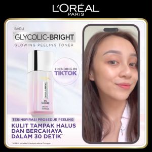 L’Oréal Paris Glycolic Bright Peeling Toner - 25 (Kulit Cerah Halus dan Glowing dalam 30 detik)  Kulit Kusam Noda Hitam Bekas Jerawat Eksfoliasi  Brightening