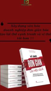 Sách: Vì Sao Đơn Giản Lại Hiệu Quả - Xây Dựng Văn Hóa Doanh Nghiệp