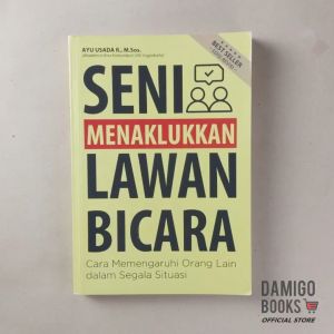 BUKU MOTIVASI DIRI - Seni Menaklukkan Lawan Bicara
