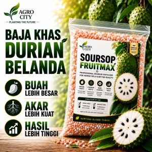 Agro City Soursop FruitMax | Baja Durian Belanda | Baja Khas Berbuah Lebat | More Flowers & Fruits | Bigger Soursop Fruits | Premium Fertilizer