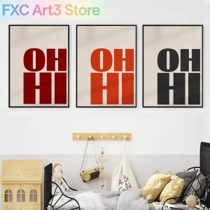 Frameless1pc OH Hi Modern Art Decor Poster Modern Minimalist Bold Font Quotes Wall Decor Home Office Living Room Decor Perfect