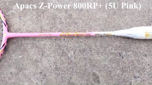 Vợt cầu lông Apacs Z-Power 800 RP+ (5U) | Sắc hồng tươi trẻ vợt thân dẻo dễ thuần dễ chơi đang được cao ký 17kg