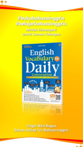 ENGLISH VOCABULARY FOR DAILY CONVERSATION [INGGRIS - INDONESIA] Kamus Gaya Bahasa Inggris Kontemporer - Seri Gesti & Wave