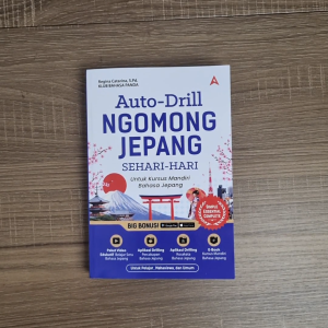 BUKU Bahasa Jepang - AUTO DRILL NGOMONG JEPANG SEHARI-HARI