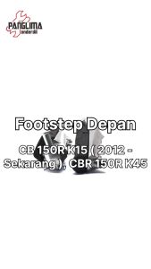 Karet Barstep CB150R-CB150 R-CB 150R K15 & CBR150R-CBR 150R-CBR 150 R K45 Footstep-Bar-Foot-Step Depan