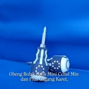 Obeng Bolak Balik Mini (-) (+) Gagang Karet