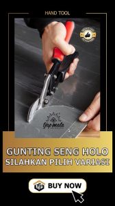 GUNTING HOLO SENG PLAT BAJA RINGAN KAWAT RAM SIZE 9 10 INCH KUALITAS TEBAL KUAT / TANG POTONG TERMURAH CHROME VANADIUM STEEL