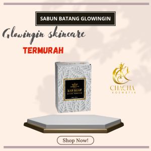 SABUN BATANG GLOWINGIN BAR SOAP GLOWINGIN SABUN PENCERAH SABUN PEMUTIH - CHACHA KOSMETIK