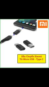 Đầu Chuyển Cổng Micro Usb Sang Type C Chính Hãng Xiaomi