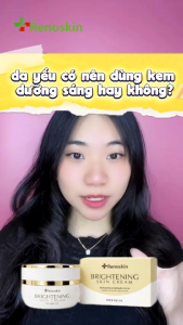 Kem Dưỡng Sáng Da Mờ Thâm Nám Brightening Skin Cream Renoskin 30g An Toàn Cho Da Nhạy Cảm
