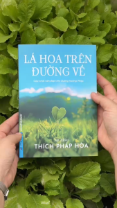 Sách Lá Hoa Trên Đường Về - Thầy Thích Pháp hòa