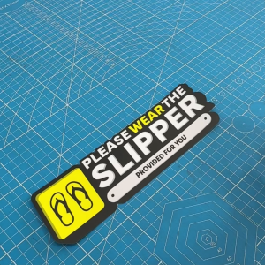 Please Wear The Slipper Provided For You. Sticker Sign 3D Feel Wording Label Design. Sila Pakai Selipar Yang Disediakan
